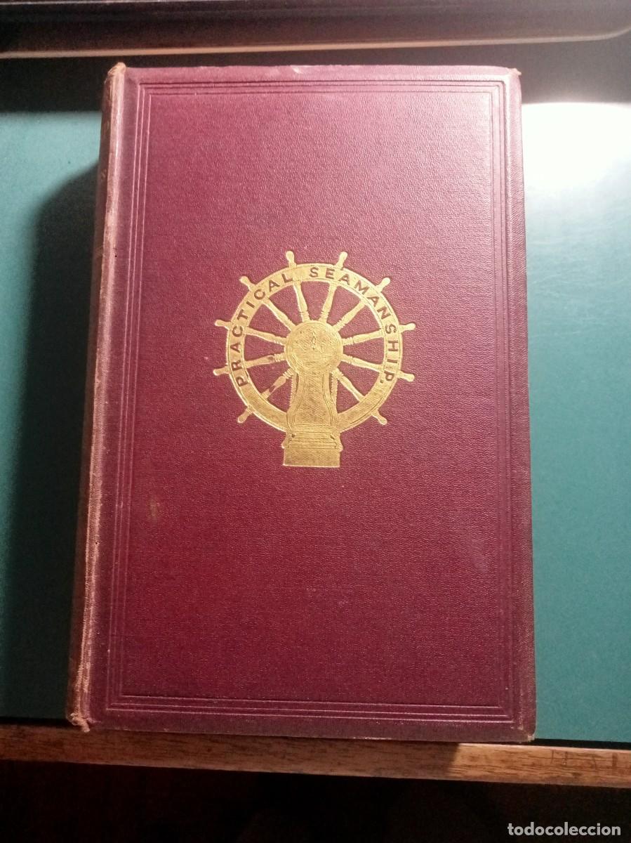 Libros antiguos: Nares Seamanship including names of principal parts of a ship, etc 1874 Aparejo y Maniobra Veleros