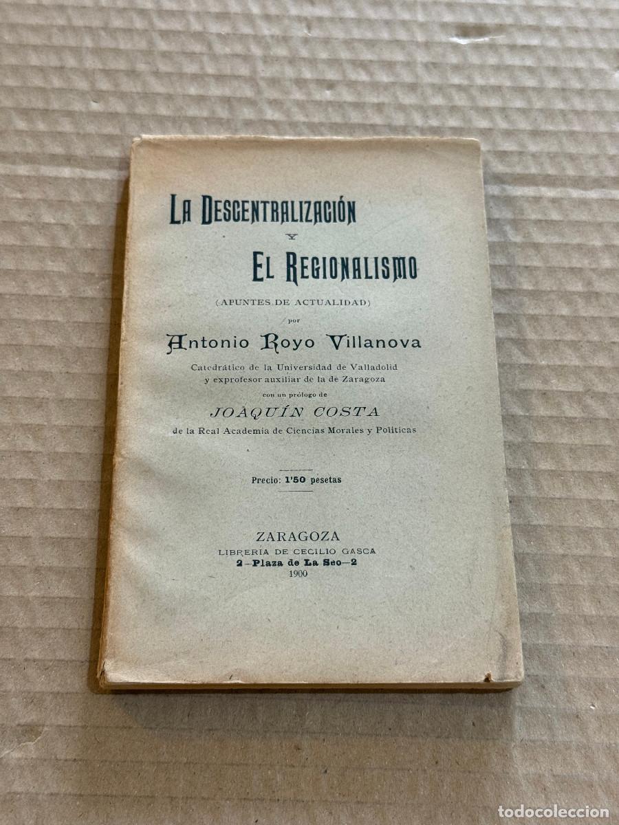 Libros antiguos: ANTONIO ROYO VILLANOVA / JOAQUIN COSTA / REGENERACIONISMO