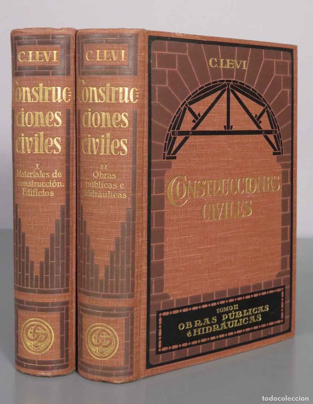 Libros antiguos: Tratado de Construcciones Civiles - C. Levi - 1936 - Gustavo Gili. 2 TOMOS