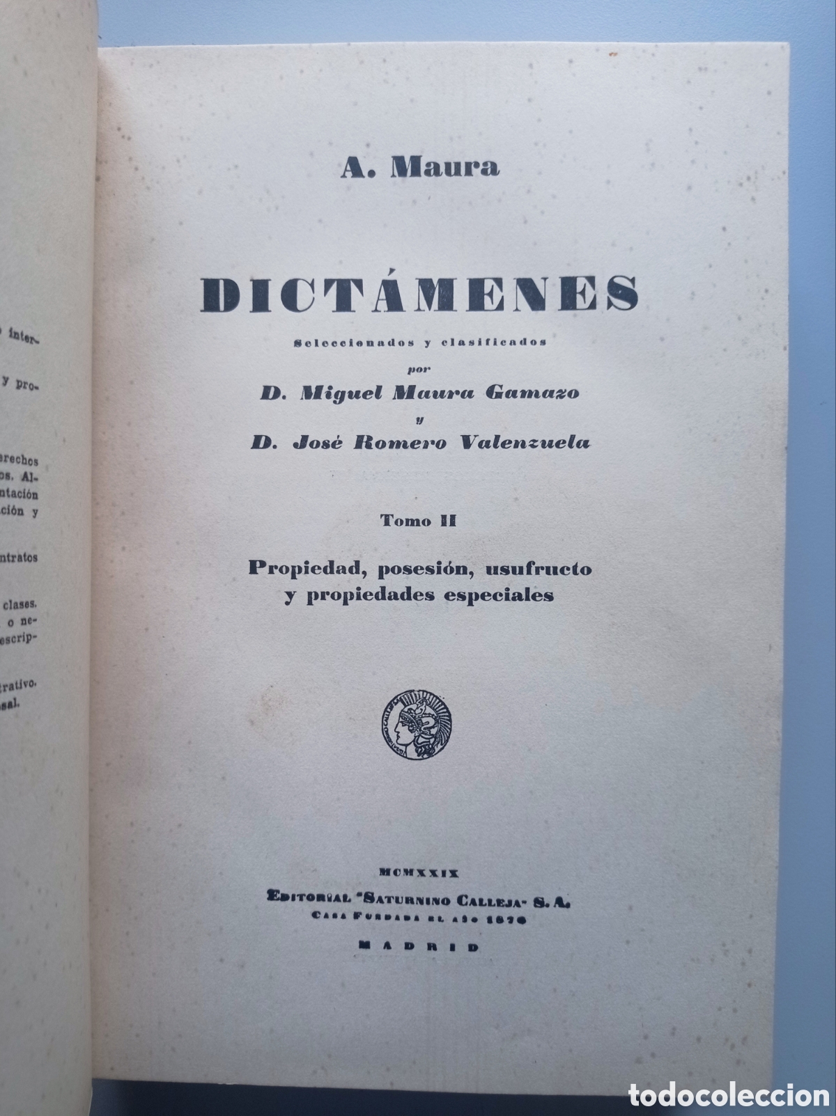 Libros antiguos: ANTONIO MAURA. DICT&Aacute;MENES. TOMOS II, IV, V y VI.