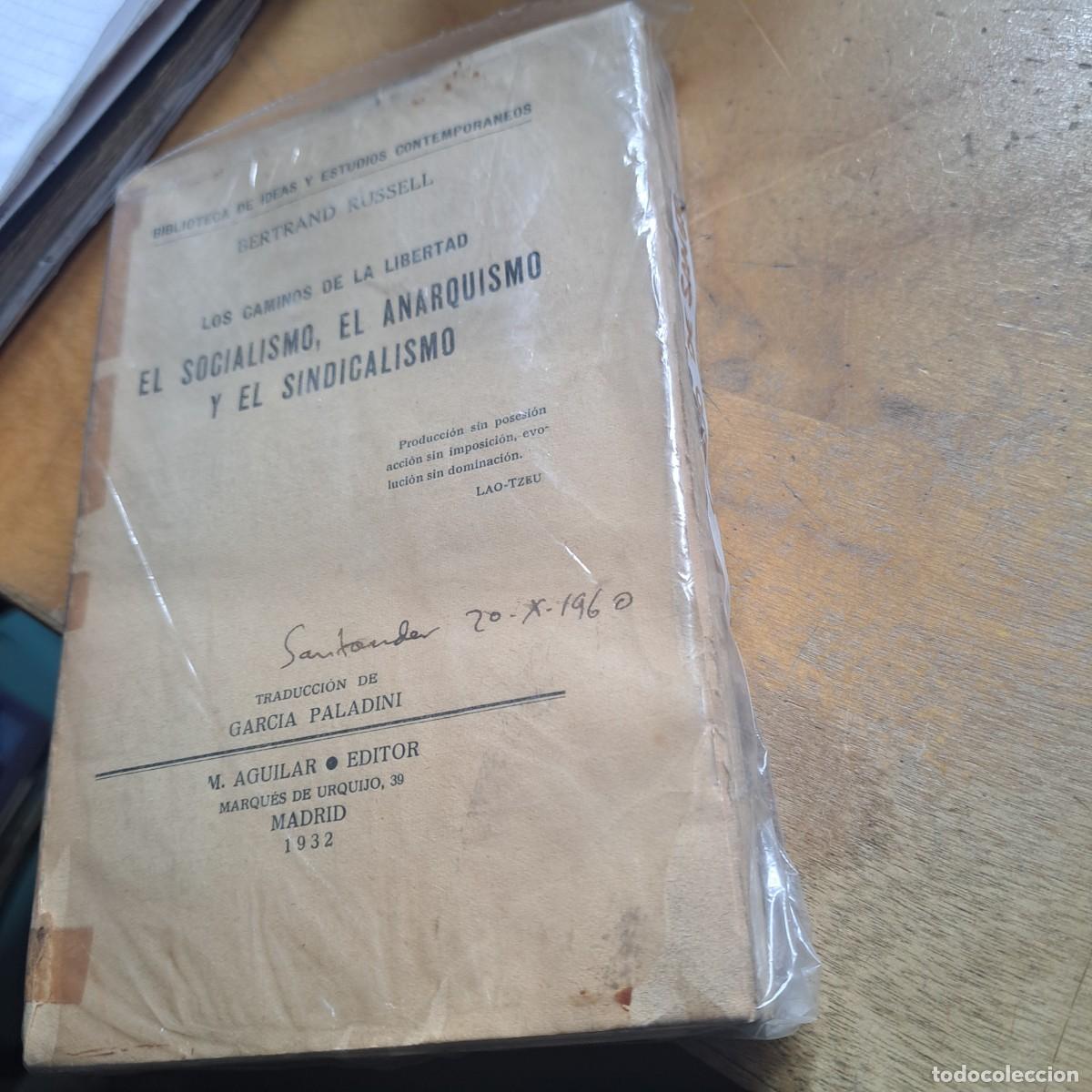 Libros antiguos: LOS CAMINOS DE LA LIBERTAD. EL SOCIALISMO, EL ANARQUISMO Y EL SINDICALISMO. RUSSELL, Bertrand primer