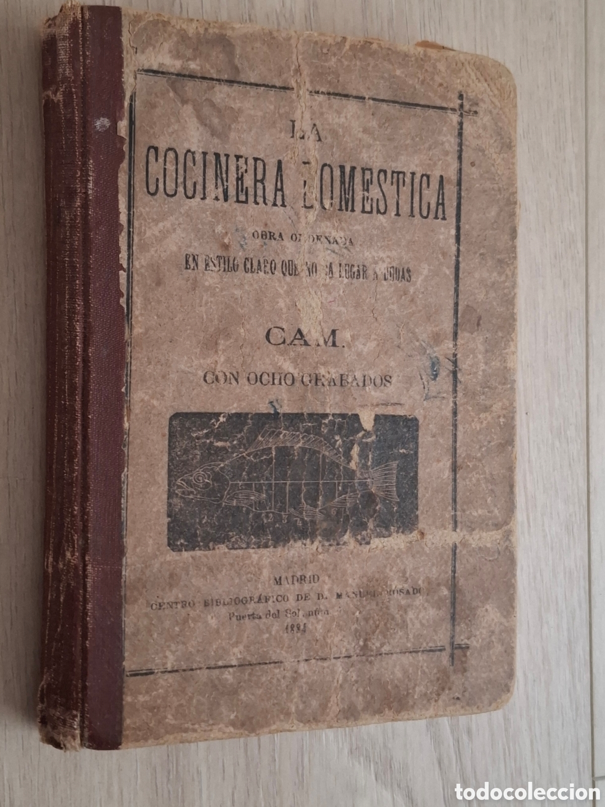 Libros antiguos: La cocinera dom&eacute;stica, por CAM, con 8 grabados, 1884, ejemplar falto