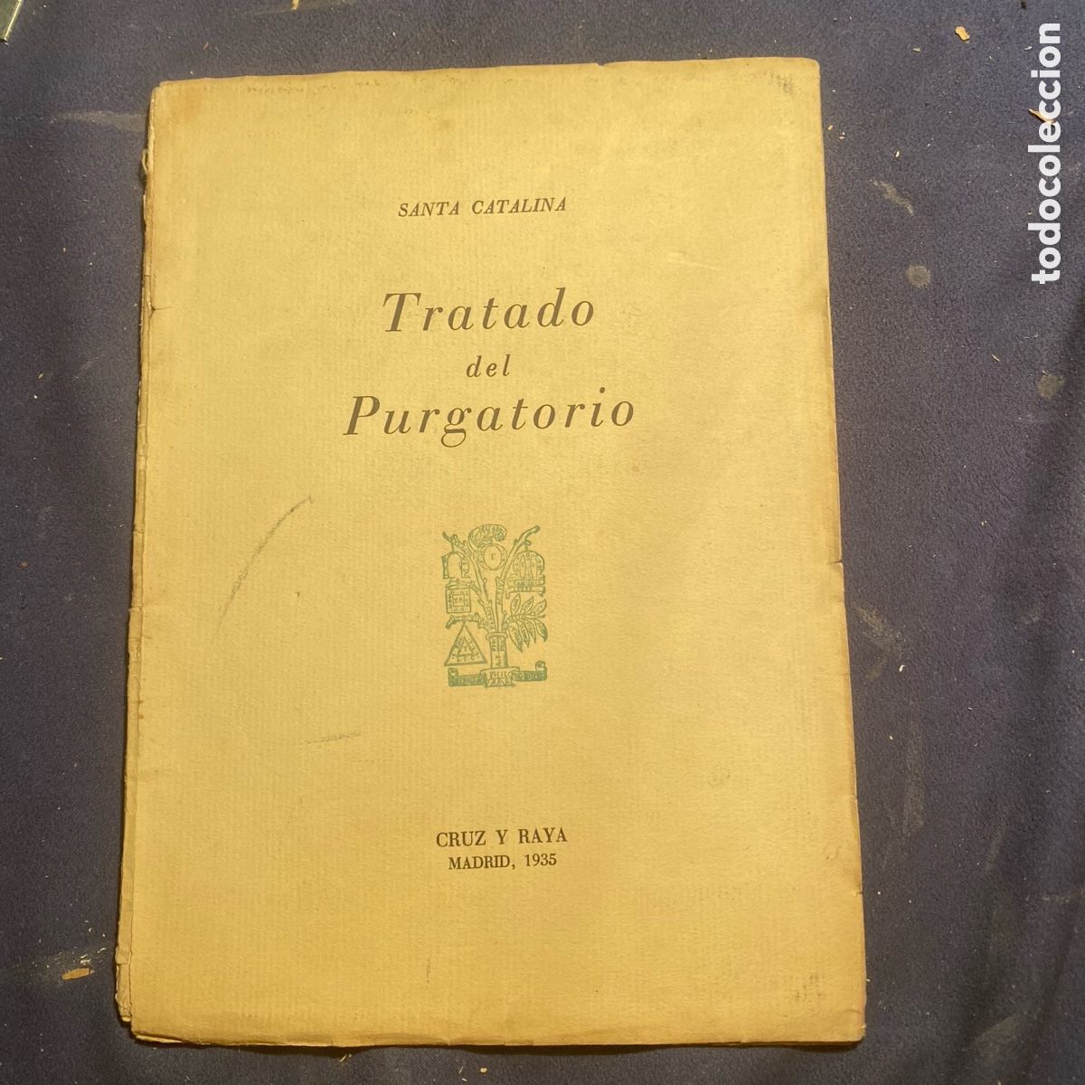 Libros antiguos: SANTA CATALINA DE GENOVA: - TRATADO DEL PURGATORIO - (CRUZ Y RAYA, 1935)
