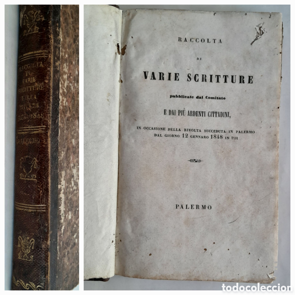 Libros antiguos: RACCOLTA DI VARIE SCRITTURE Comitato e cittadini, Rivolta in Palermo 12 gennaro 1848. Italia.
