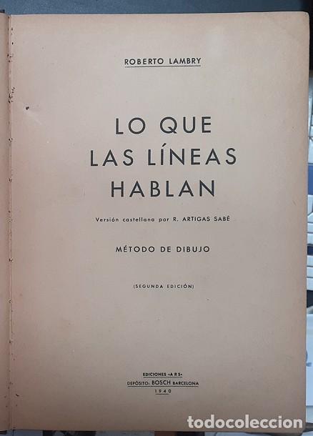 Libros antiguos: Lo que las l&iacute;neas hablan. Versi&oacute;n Castellana R. Artigas Sab&eacute;. 1940