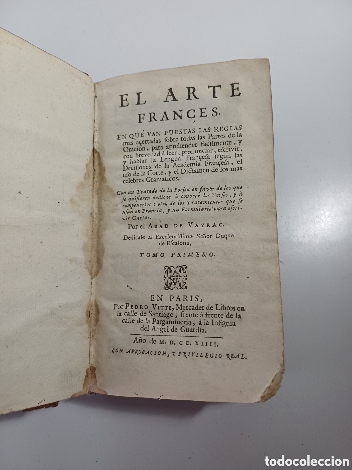 Libros antiguos: El arte franc&eacute;s por el Abad Vayrac Tomo 1 1714 . para reeencuadernar
