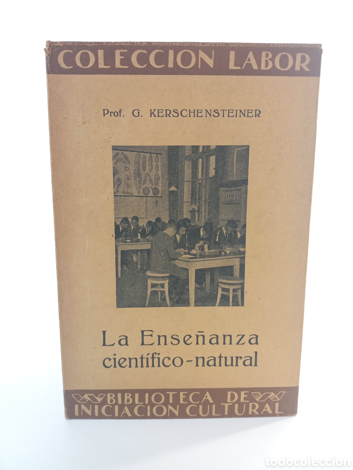 Libros antiguos: La ense&ntilde;anza cient&iacute;fico-natural. Kerschensteiner. Labor, primera edici&oacute;n, 1930.