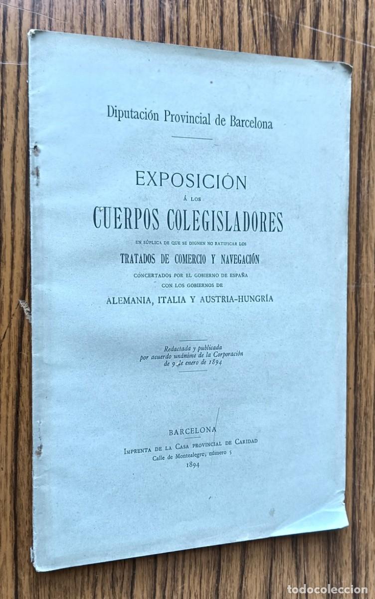 Libros antiguos: Exposici&oacute;n a los cuerpos colegisladores - Tratado de Comercio y navegaci&oacute;n 1894