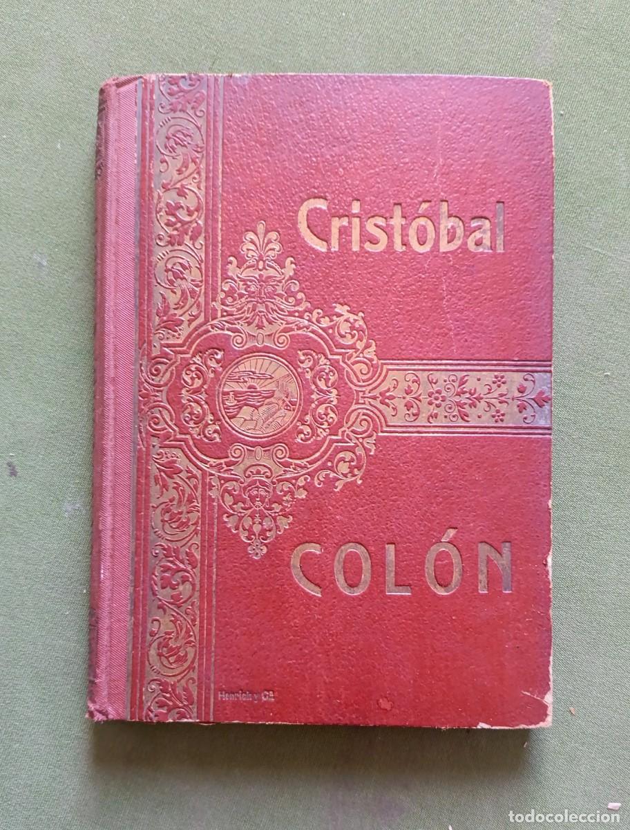 Libros antiguos: CRIST&Oacute;BAL COL&Oacute;N. VIDA Y VIAJES DEL GRAN ALMIRANTE DE LAS INDIAS - M. PONS FABREGUES - 1911