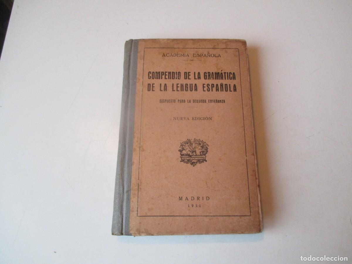 Libros antiguos: Compendio de la gram&aacute;tica de la lengua espa&ntilde;ola W40061 - Foto 1