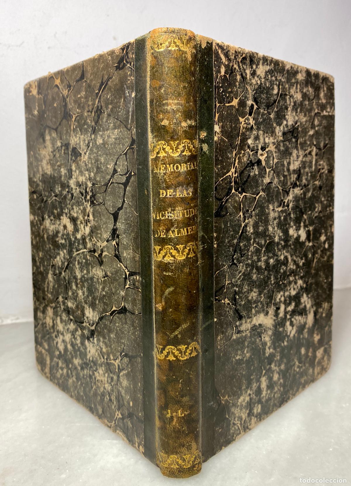 Libros antiguos: TORO, Mariano Jos&eacute; de. Memorial de las vicisitudes de Almer&iacute;a y pueblos de su r&iacute;o. 1849.