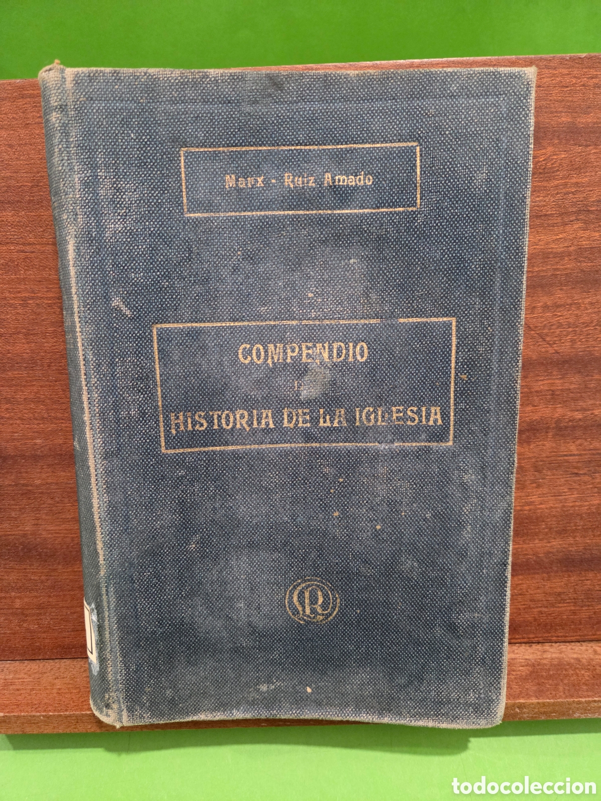 Libros antiguos: ANTIGUO LIBRO...1914...&rdquo;&rdquo;COMPENDIO DE LA HISTORIA DE LA IGLESIA&rdquo;&rdquo;...MARX-RUIZ AMADO...