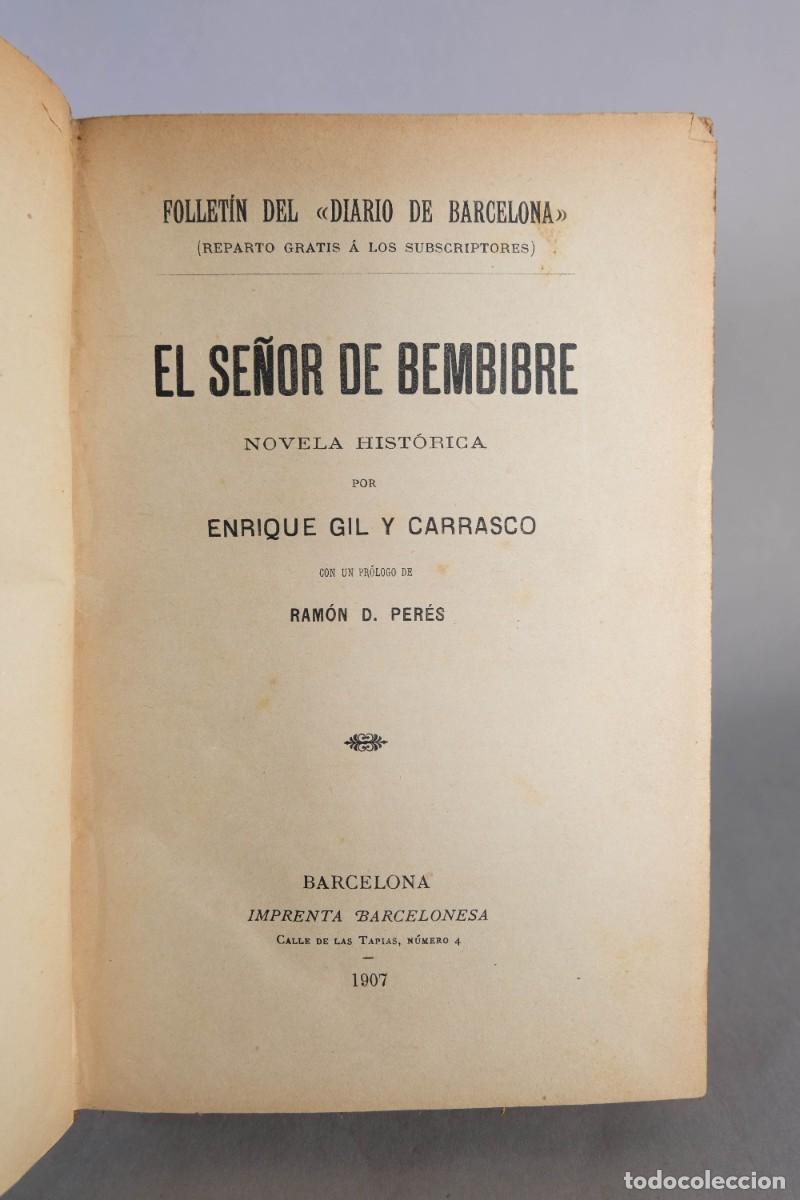 Libros antiguos: EL SE&Ntilde;OR DE BEMBIBRE, NOVELA HIST&Oacute;RICA - ENRIQUE GIL Y CARRASCO - IMP. BARCELONESA, 1907