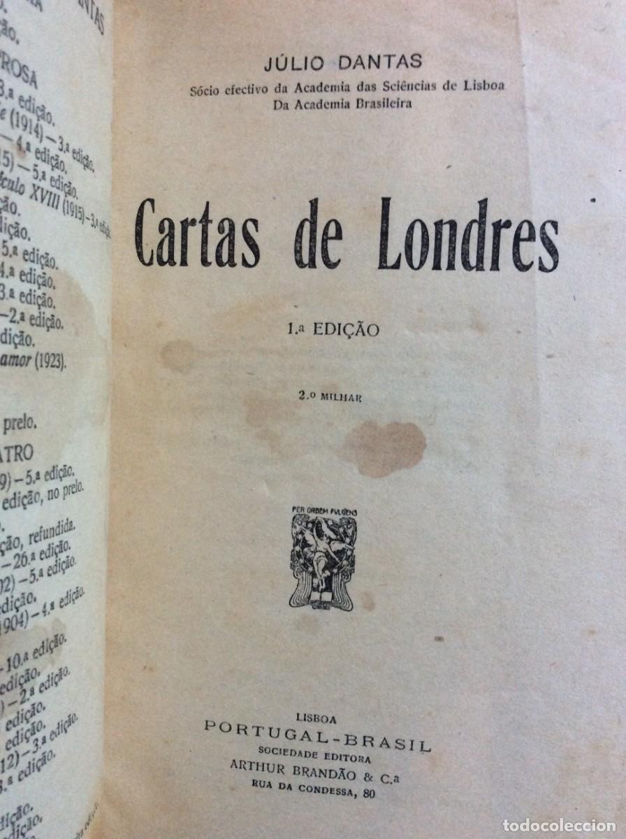 Libros antiguos: DANTAS. (J&uacute;lio) CARTAS DE LONDRES. [1.&ordf; EDI&Ccedil;&Atilde;O / 2.&ordm; MILHAR]. ESCASSO