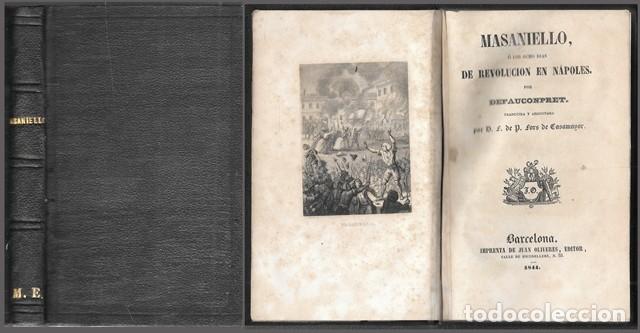 Libros antiguos: MASANIELLO, O LOS OCHO DIAS DE REVOLUCION EN NAPOLES - DEFAUCONPRET, AUGUSTE JEAN B. - A-NOV-1971