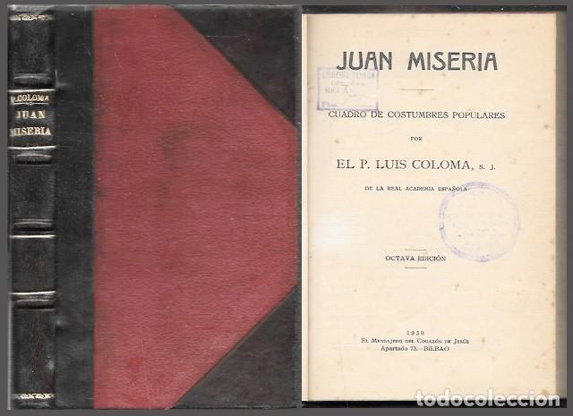 Libros antiguos: JUAN MISERIA (CUADRO DE COSTUMBRES POPULARES) - COLOMA, LUIS (PADRE) - A-NOV-1973