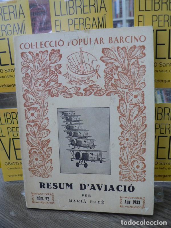 Libros antiguos: Resum d'aviaci&oacute; - Mari&agrave; Foy&eacute; - Editorial Barcino - 1933, 1&ordf; ed. - Popular, N&ordm; 92