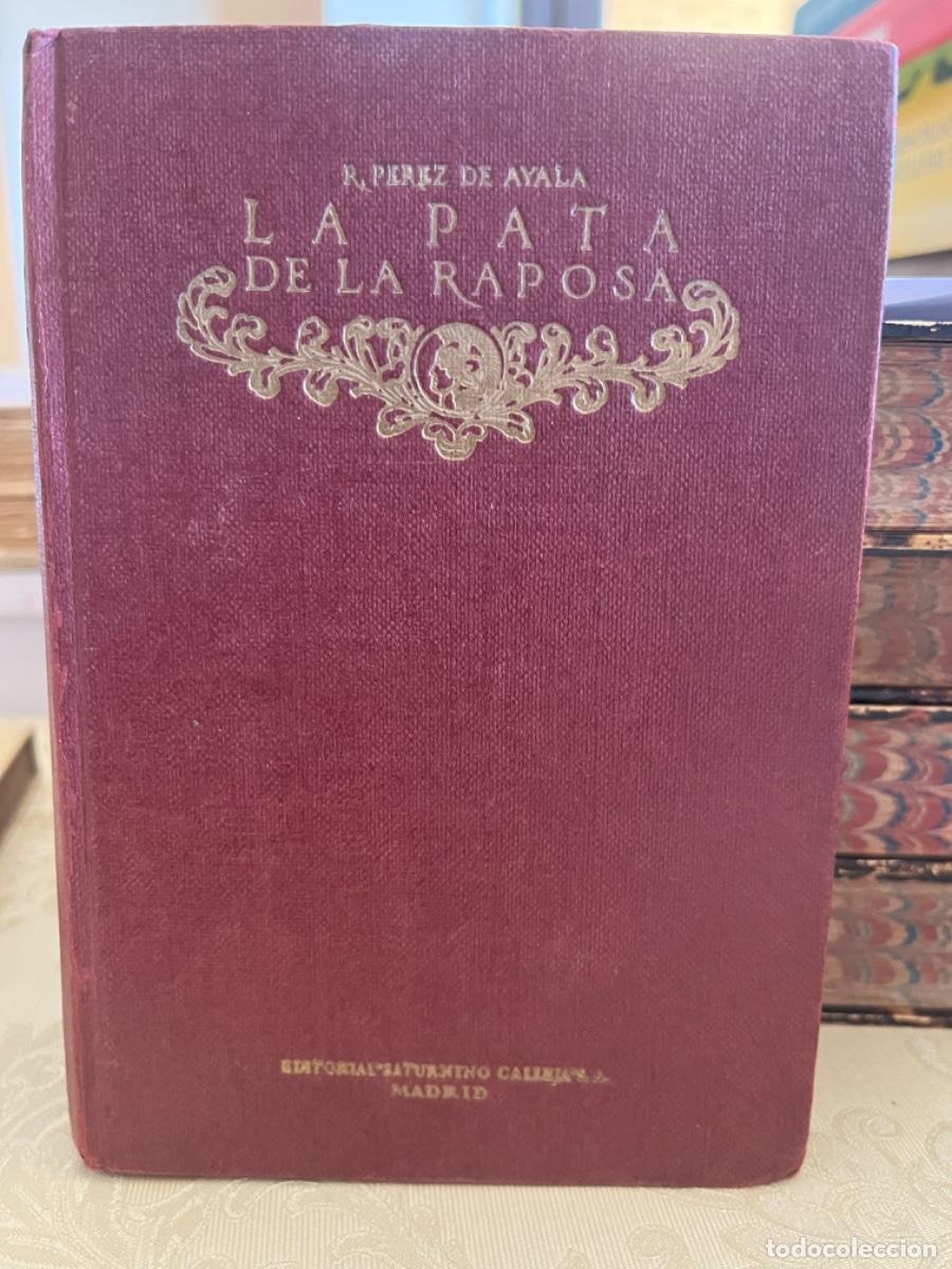 Libros antiguos: P&eacute;rez de Ayala, Ram&oacute;n.- La pata de la raposa - Foto 1