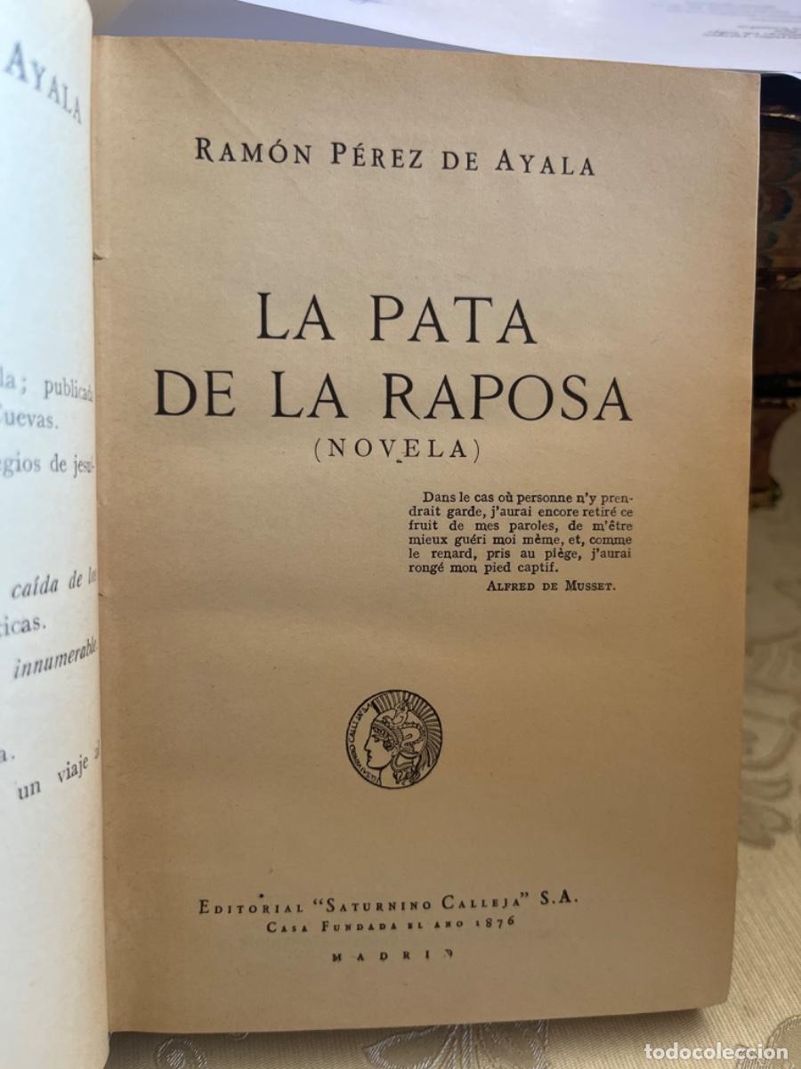 Libros antiguos: P&eacute;rez de Ayala, Ram&oacute;n.- La pata de la raposa - Foto 2