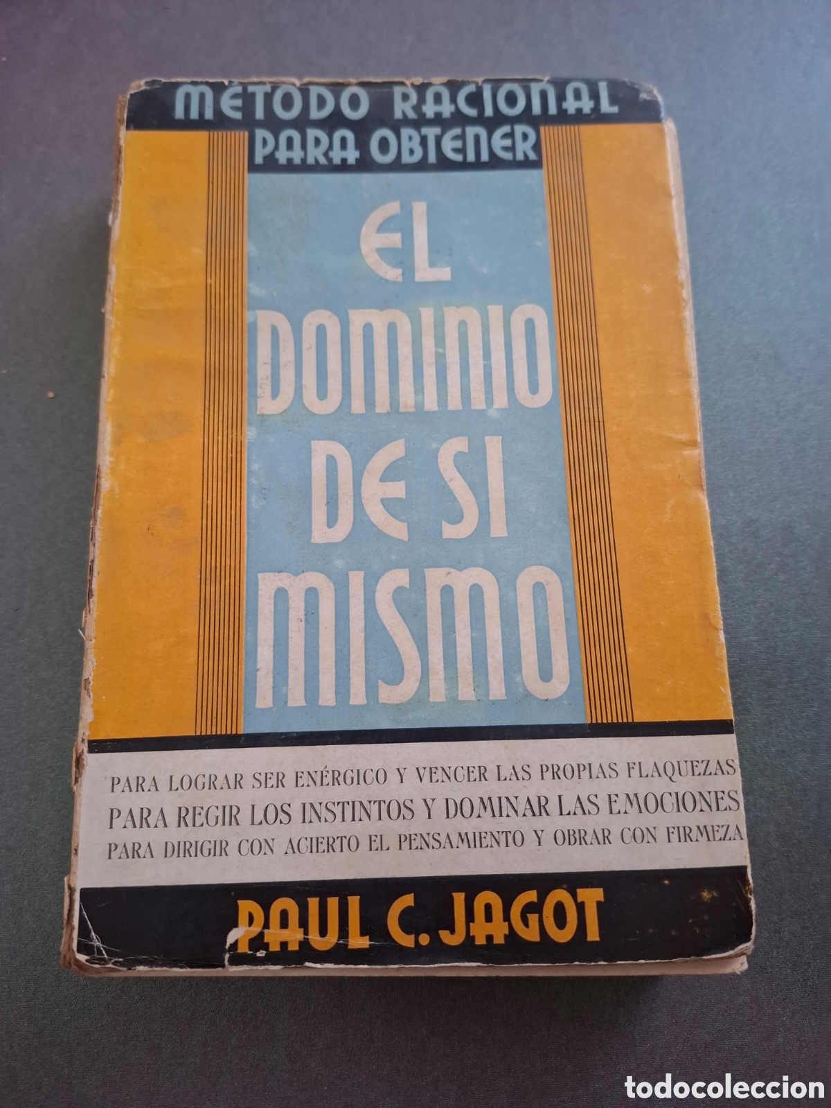 Libros antiguos: El dominio de si mismo - Paul C. Jagot - 1936