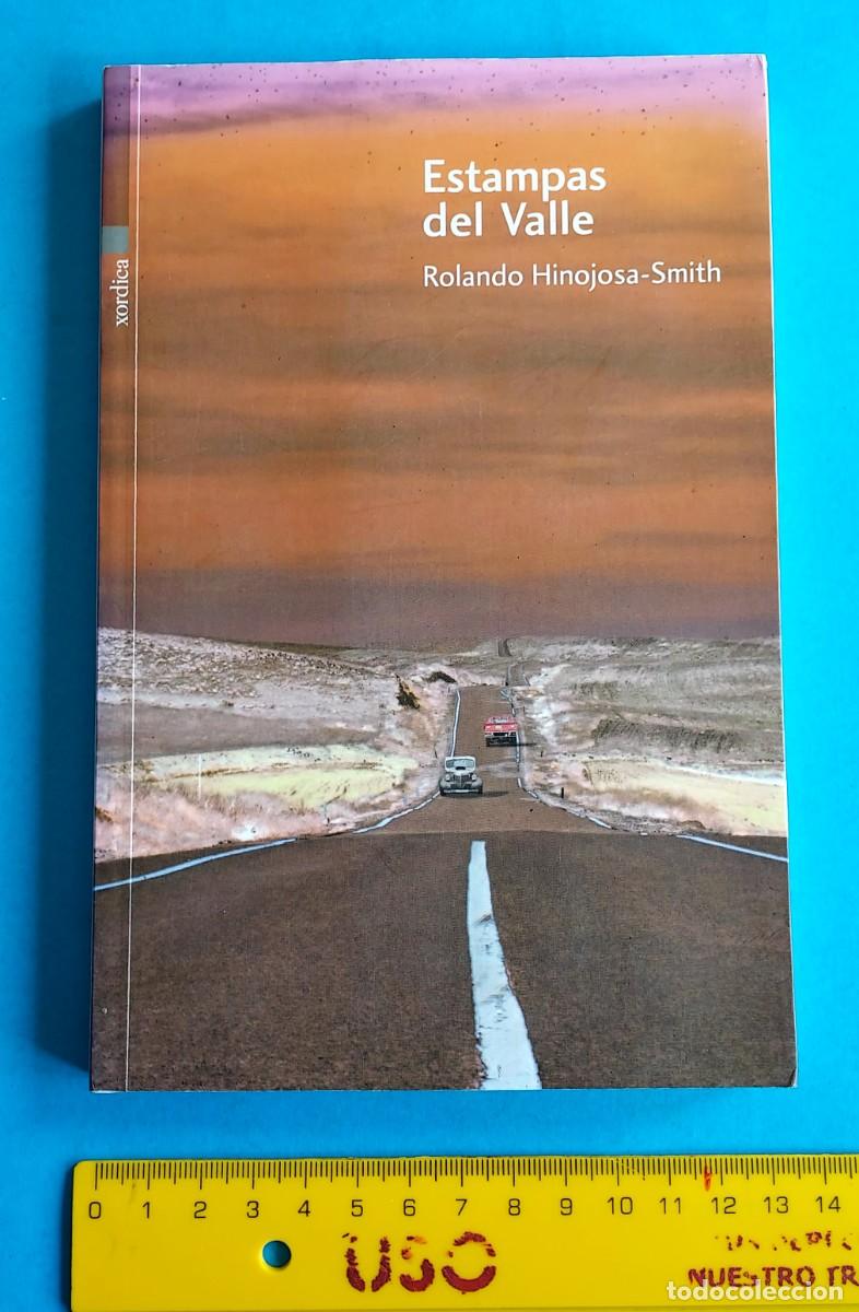 Libros antiguos: ESTAMPAS DEL VALLE ROLANDO HINOJOSA-SMITH XORDICA 2013