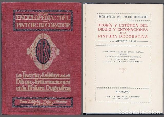 Libros antiguos: TEORIA Y ESTETICA DEL DIBIJO Y ENTONACIONES EN LA PINTURA DECORATIVA - SALO, ANTONIO - A-DIyPI-371