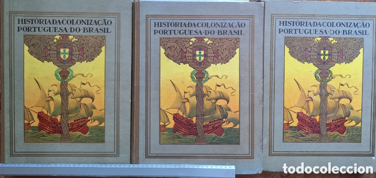 Libros antiguos: HISTORIA COLONIZACION PORTUGUESA EN BRASIL 3 TOMOS 40 MAPAS 130 LAMINAS 1128 PAGINAS 11 KG