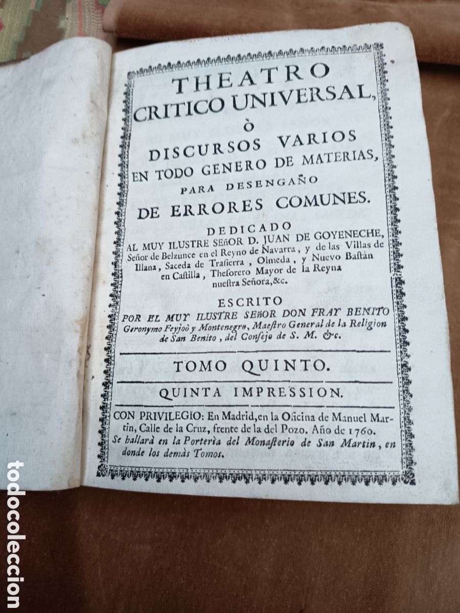 Libros antiguos: Teatro cr&iacute;tico Universal o discursos varios Ger&oacute;nimo Feyjoo y Montenegro 1760