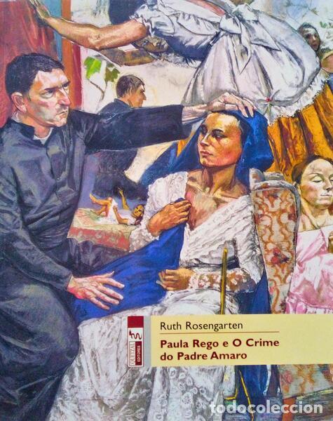 Libros antiguos: ROSENGARTEN. (Ruth) - PAULA REGO E O CRIME DO PADRE AMARO.