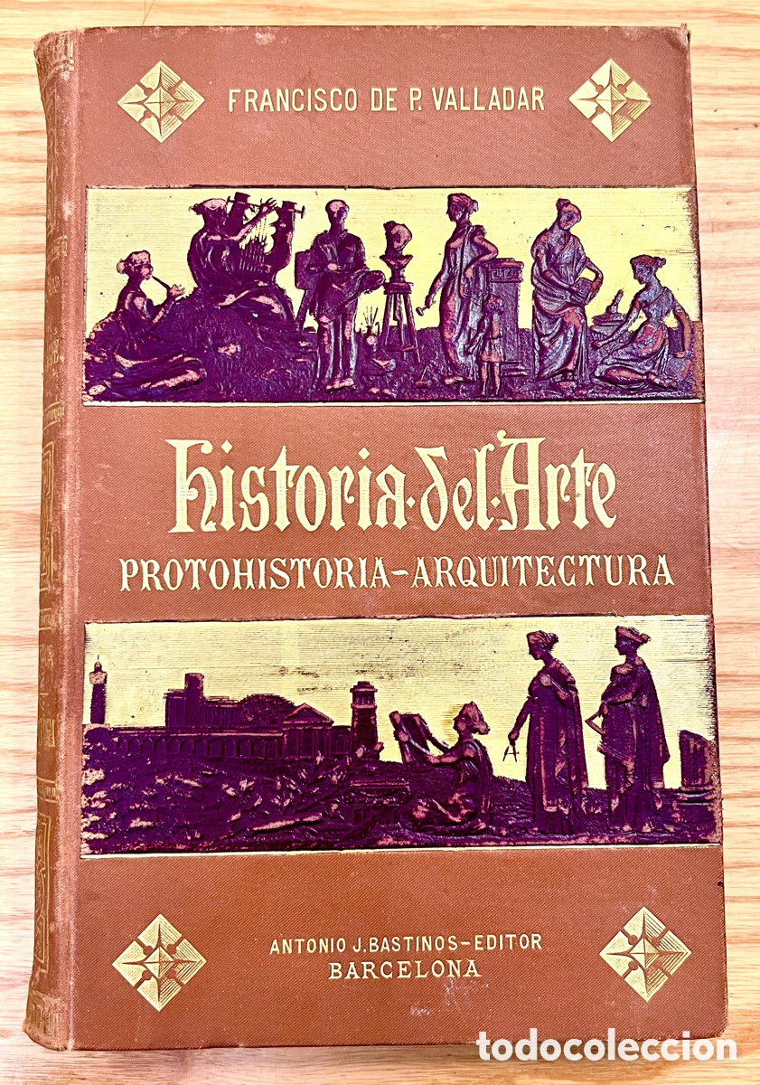 Libros antiguos: Historia de Arte 1894 - Francisco Valladar
