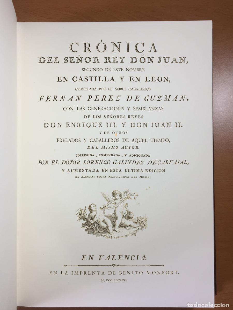 Libros antiguos: CR&Oacute;NICA DEL SE&Ntilde;OR REY DON JUAN SEGUNDO. P&Eacute;REZ DE GUZMAN, FERNAN. BENITO MONFORT. VALENCIA, 1779