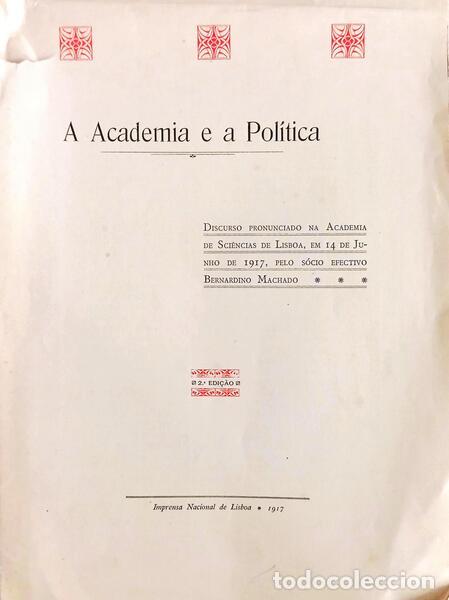 Libros antiguos: MACHADO. (Bernardino) - A ACADEMIA E A POL&Iacute;TICA. [2.&ordf; EDI&Ccedil;&Atilde;O]