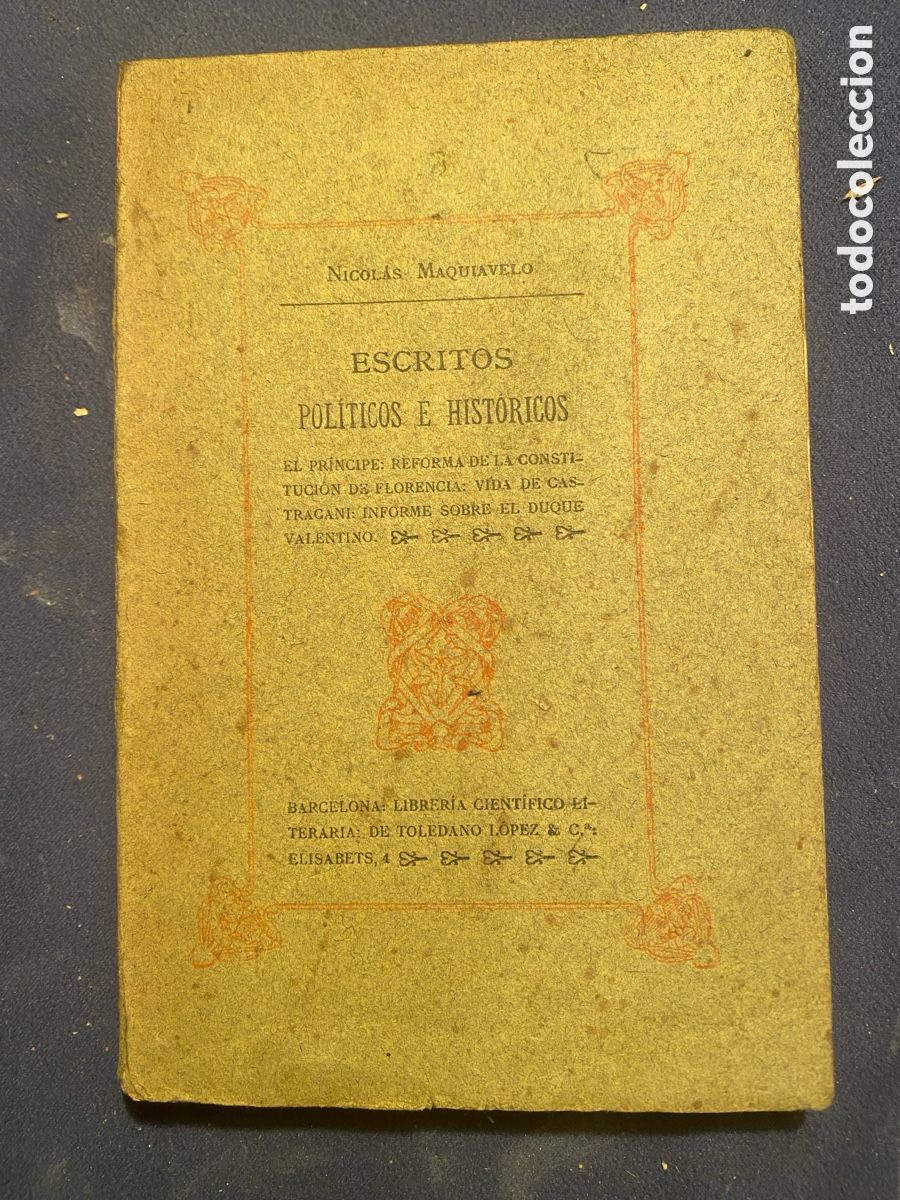Livres anciens: MAQUIAVELO: - ESCRITOS POL&Iacute;TICOS Y E HIST&Oacute;RICOS - (BARCELONA, S.A.)