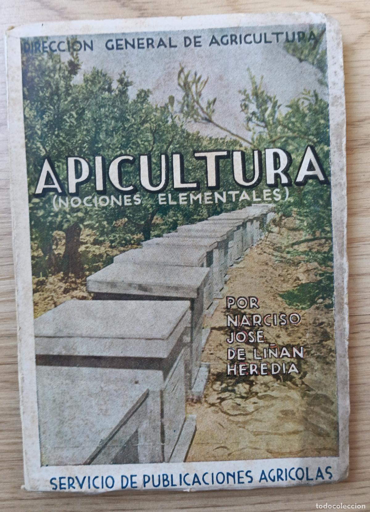 Libros antiguos: Apicultura (Nociones elementales) Narciso Jos&eacute; de Li&ntilde;an Heredia.