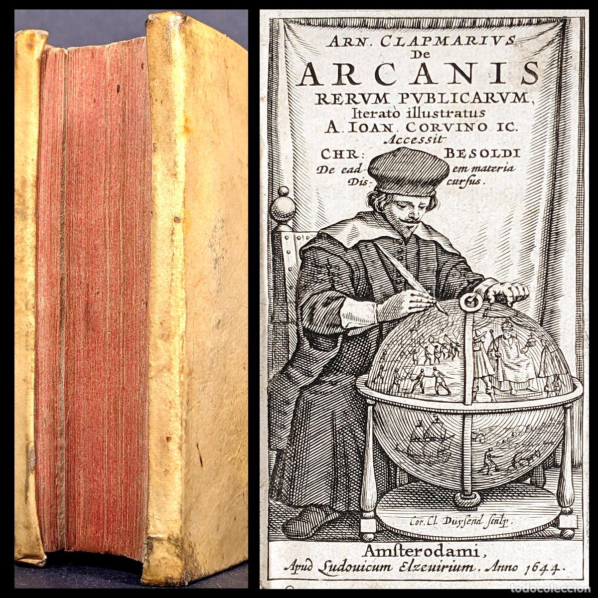 Libros antiguos: A&ntilde;o 1644 Secretos del imperio De Arcanis Rerum Publicarum Libro prohibido Esfera Grabados 2 obras
