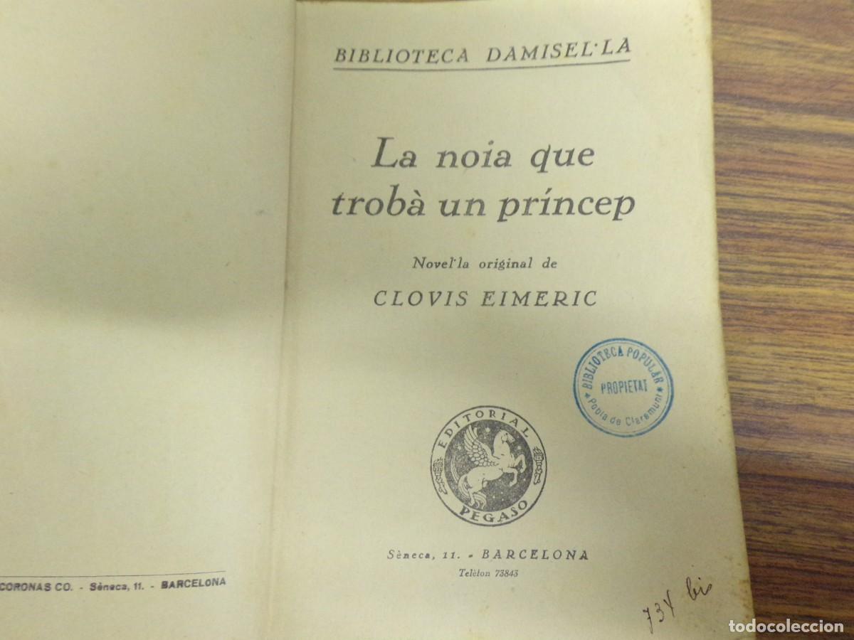 Libros antiguos: ESTAMOS LIQUIDANDO. libro la noia que trob&agrave; un princep de clovis eimeric. biblioteca damisel&middot;la - Foto 1