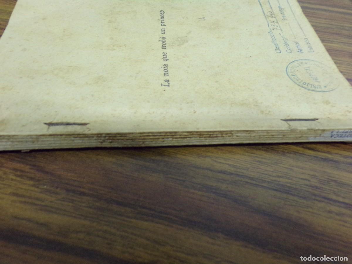 Libros antiguos: ESTAMOS LIQUIDANDO. libro la noia que trob&agrave; un princep de clovis eimeric. biblioteca damisel&middot;la - Foto 7
