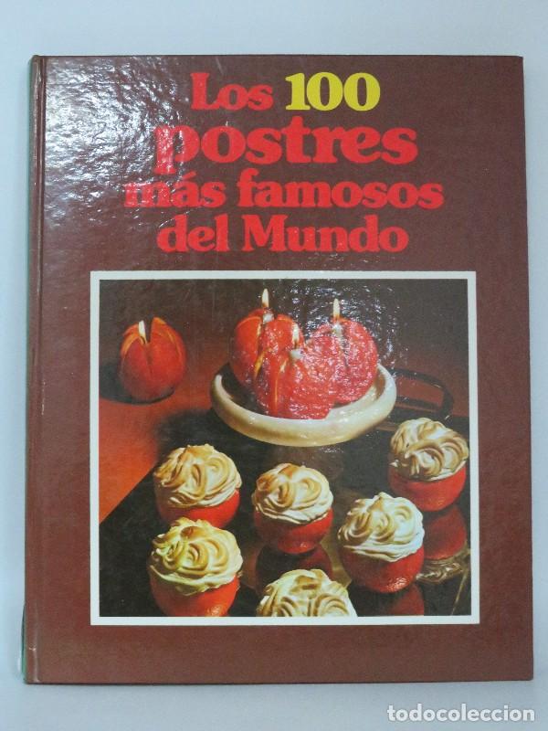 Libri antichi: Los 100 Postres Mas Famosos del Mundo - Varios - C&iacute;rculo de Lectores