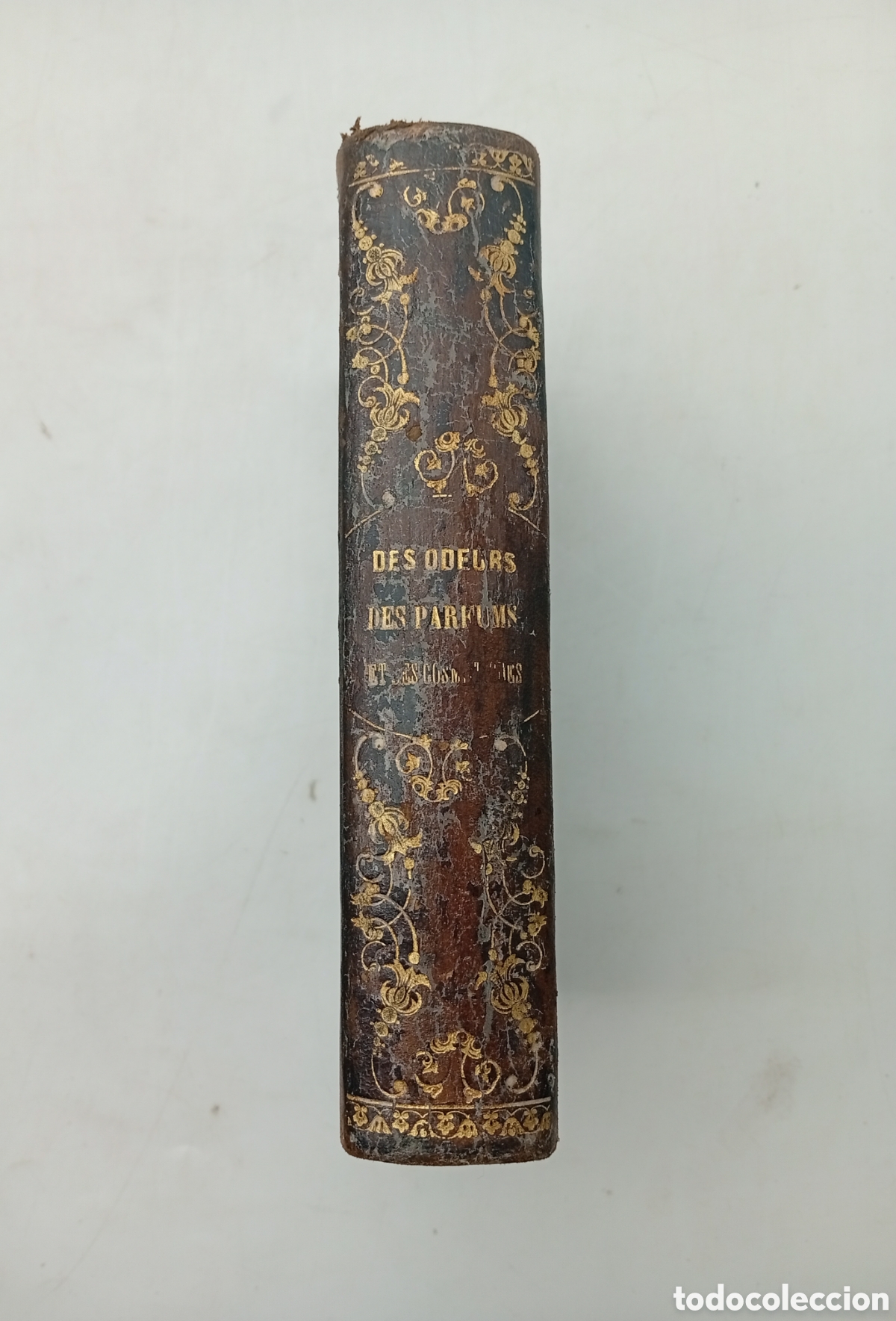 Old books: Les odeurs des parfums et des cosmetiques 1865 ( Perfumes cosm&egrave;tica )