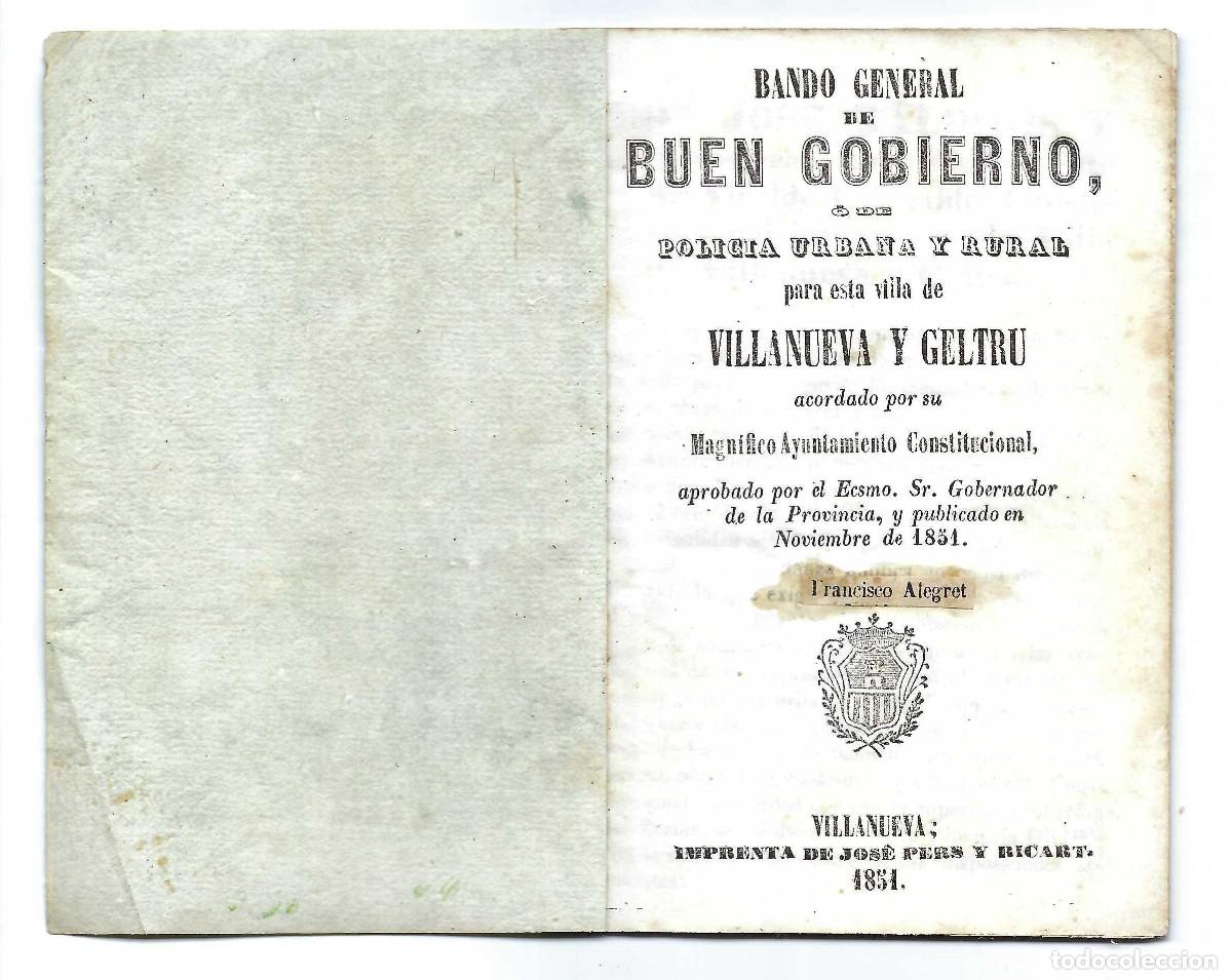 Libros antiguos: BANDO GENERAL DE BUEN GOBIERNO O DE POLICIA URBANA Y RURAL. VILLANUEVA I GELTRU. 1851