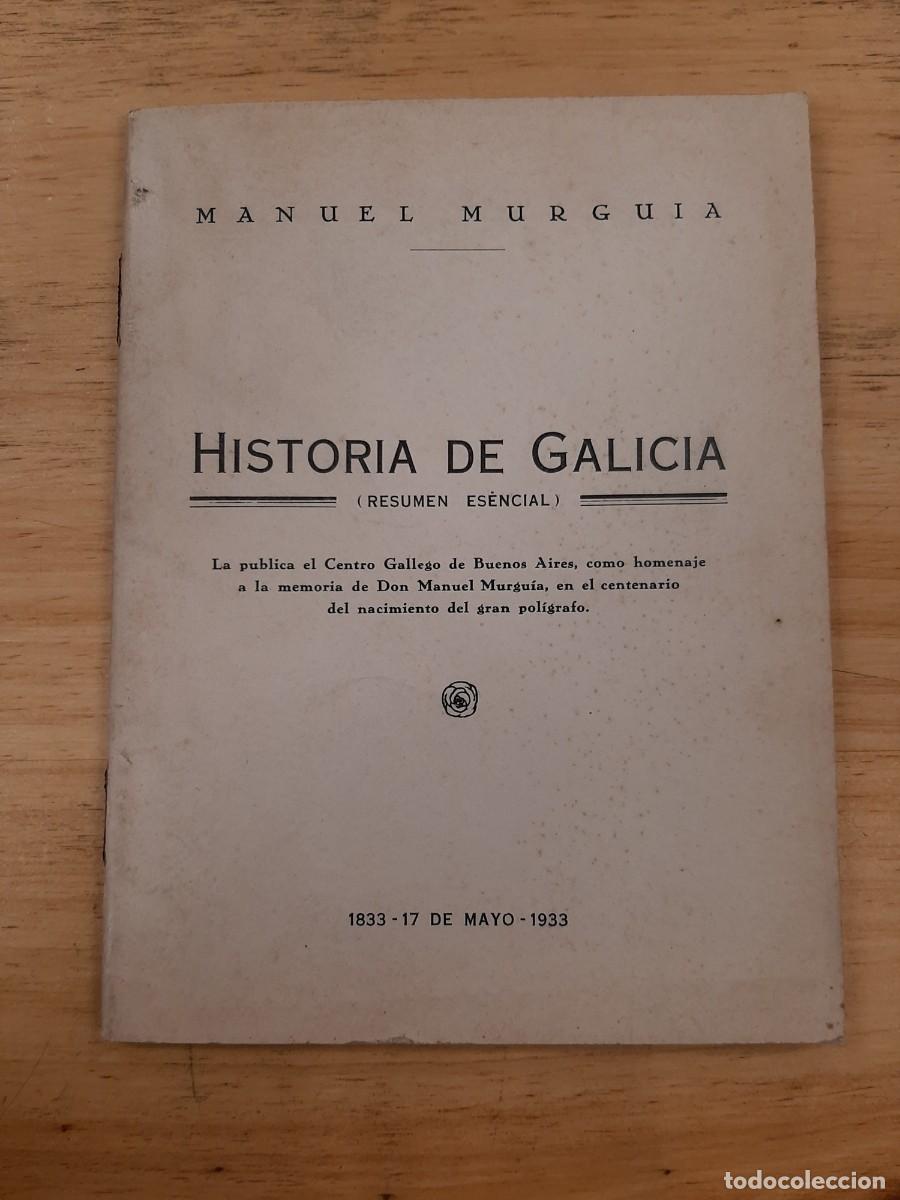 Libros antiguos: Historia de Galicia (Resumen Esencial) - Manuel Murgu&iacute;a - Centro Gallego de Buenos Aires, 1933