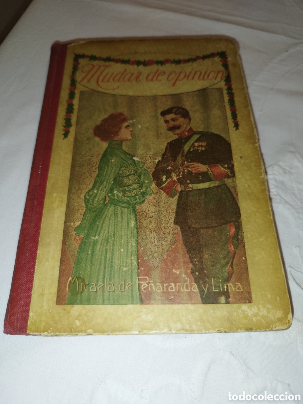 Libros antiguos: MICAELA DE PE&Ntilde;ARANDA Y LIMA: MUDAR DE OPINION. ED. LIBRERIA RELIGIOSA, 1915.
