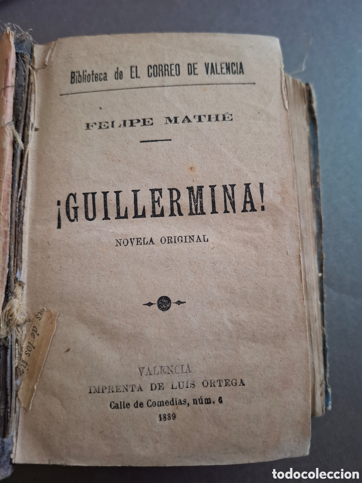 Libros antiguos: Guillermina ( Felipe Math&eacute;) 1889 - La huelga ( Felix de Bona) 1890