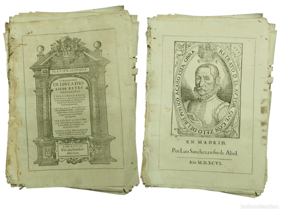 Libros antiguos: Illustraciones Geneal&oacute;gicas de los Catholicos Reyes de las Espa&ntilde;as. GARIBAY (1596). Luis S&aacute;nchez.
