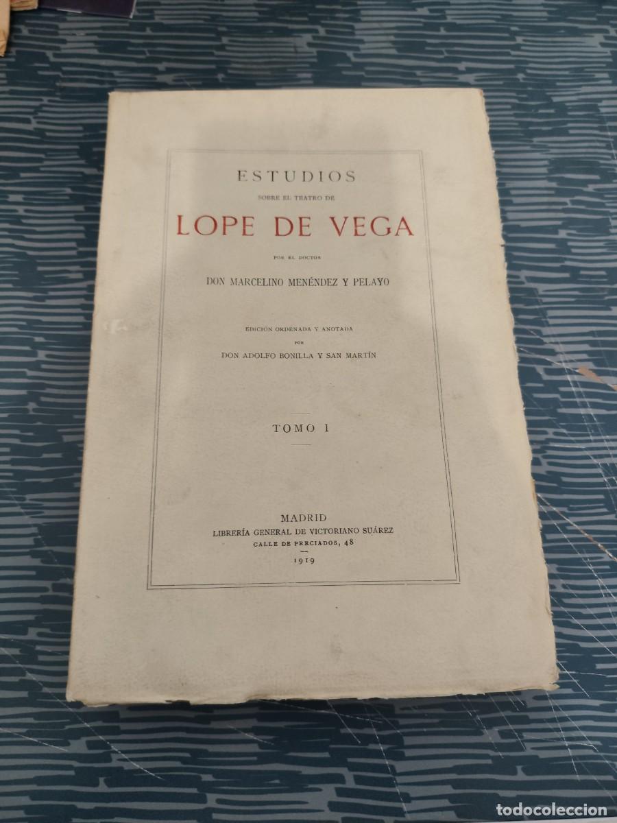 Libros antiguos: ESTUDIOS SOBRE EL TEATRO DE LOPE DE VEGA,MARCELINO MEN&Eacute;NDEZ Y PELAYO,T-1,1919, INTONSO.