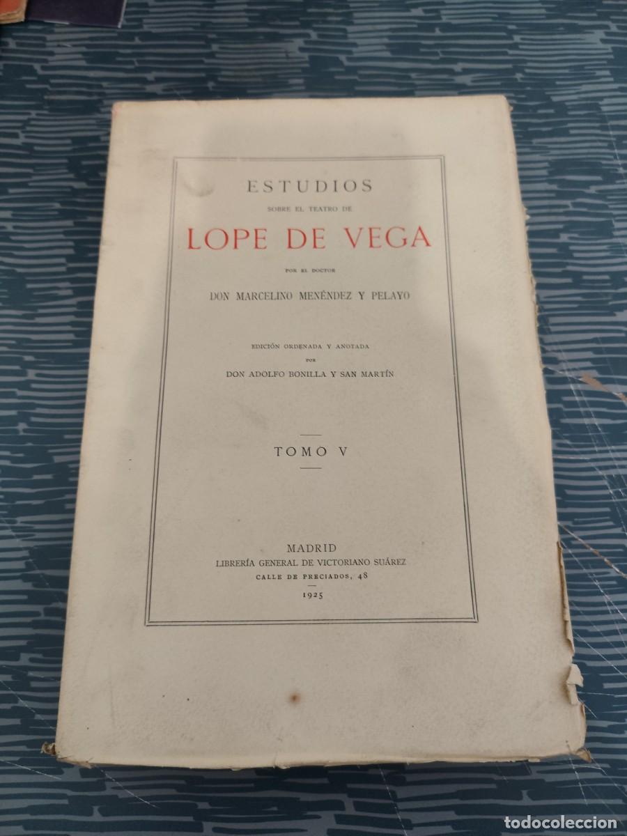 Libros antiguos: ESTUDIOS SOBRE EL TEATRO DE LOPE DE VEGA,MARCELINO MEN&Eacute;NDEZ Y PELAYO,T-5,1925, INTONSO.