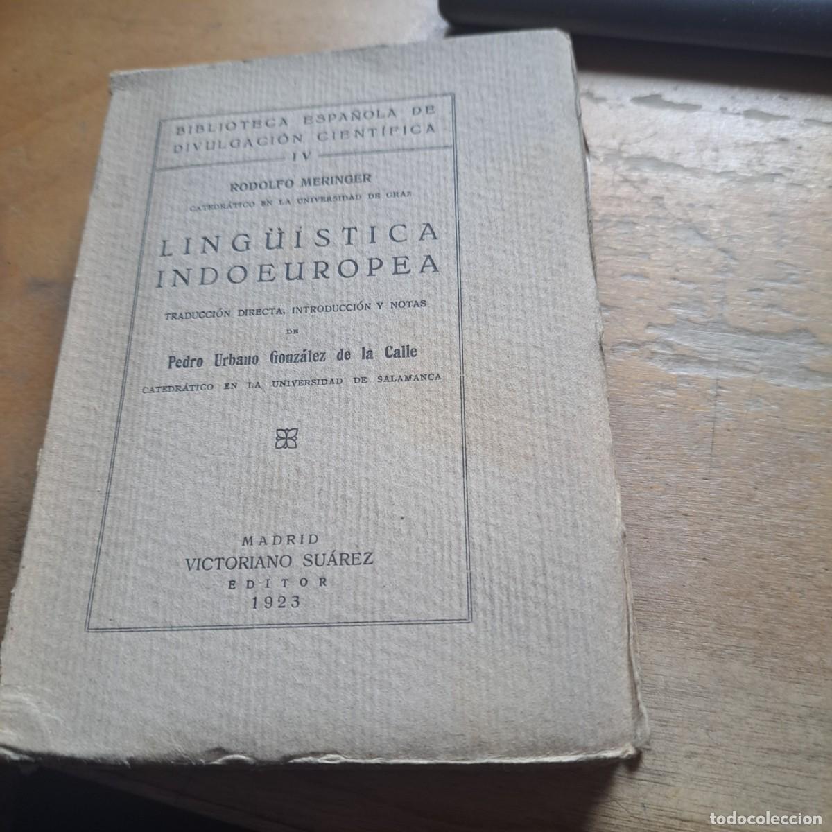 Libros antiguos: LING&Uuml;&Iacute;STICA INDOEUROPEA MERINGER, Rodolfo Publicado por Victoriano Su&aacute;rez Editor, Madrid, 1923 Ta