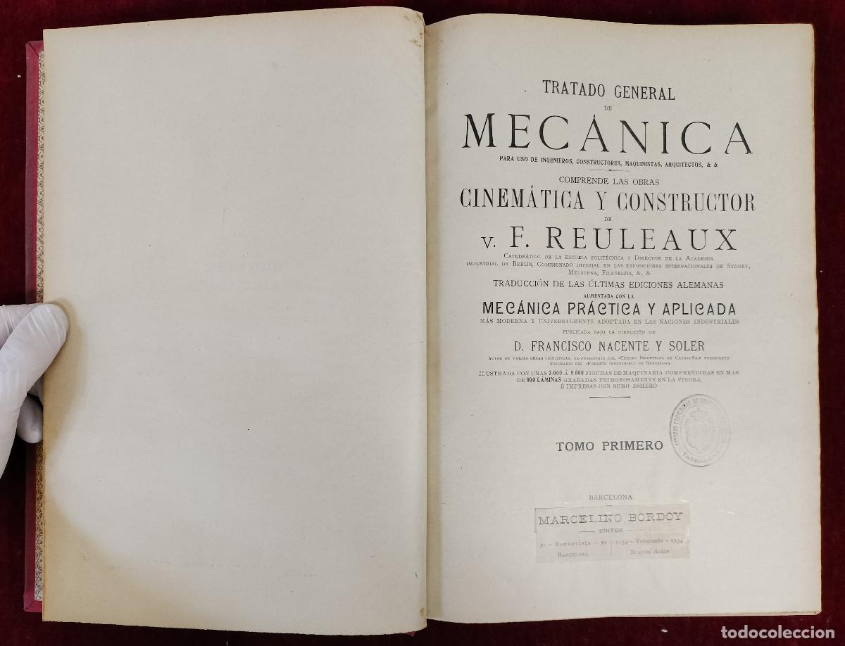 Libros antiguos: TRATADO GENERAL DE MEC&Aacute;NICA. F. REULEAUX. CUATRO TOMOS. BARCELONA, MARCELINO BORDOY. 1886
