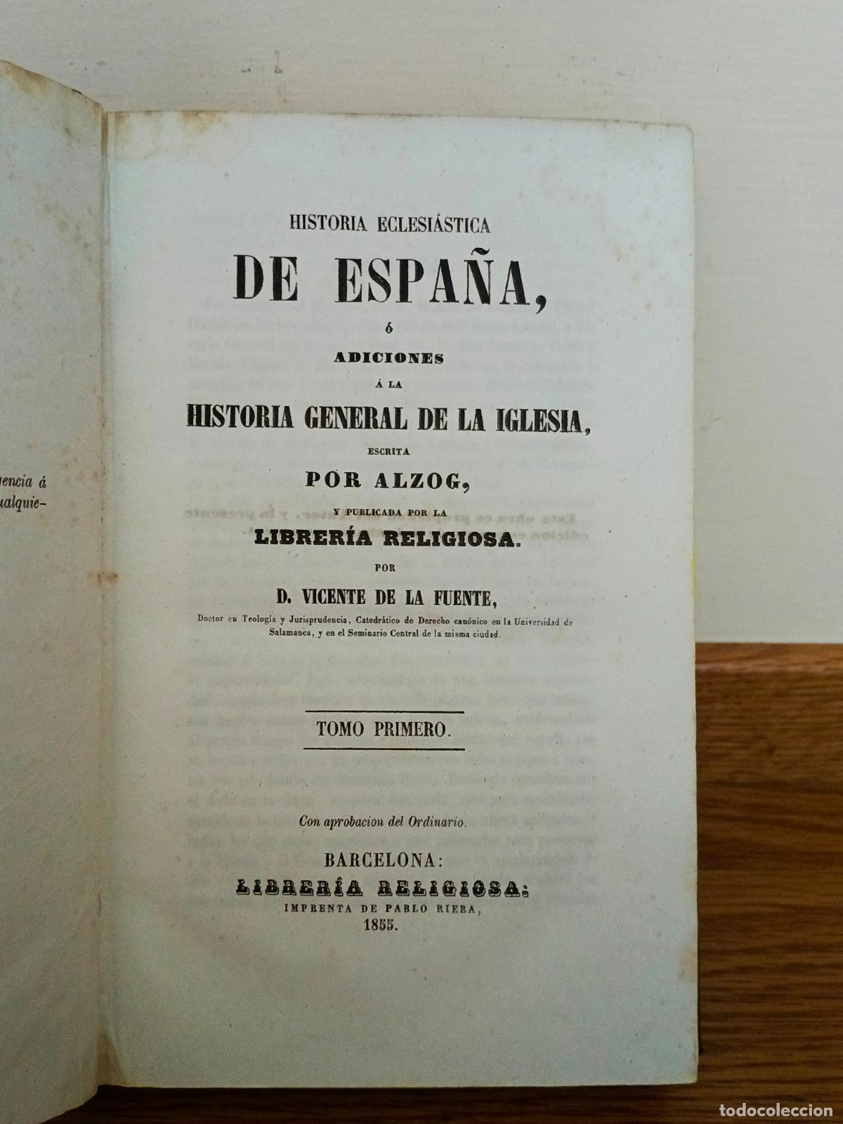 Libros antiguos: HISTORIA ECLESIASTICA DE ESPA&Ntilde;A, ESCRITA POR ALZOG. TOMO I. BARCELONA 1855