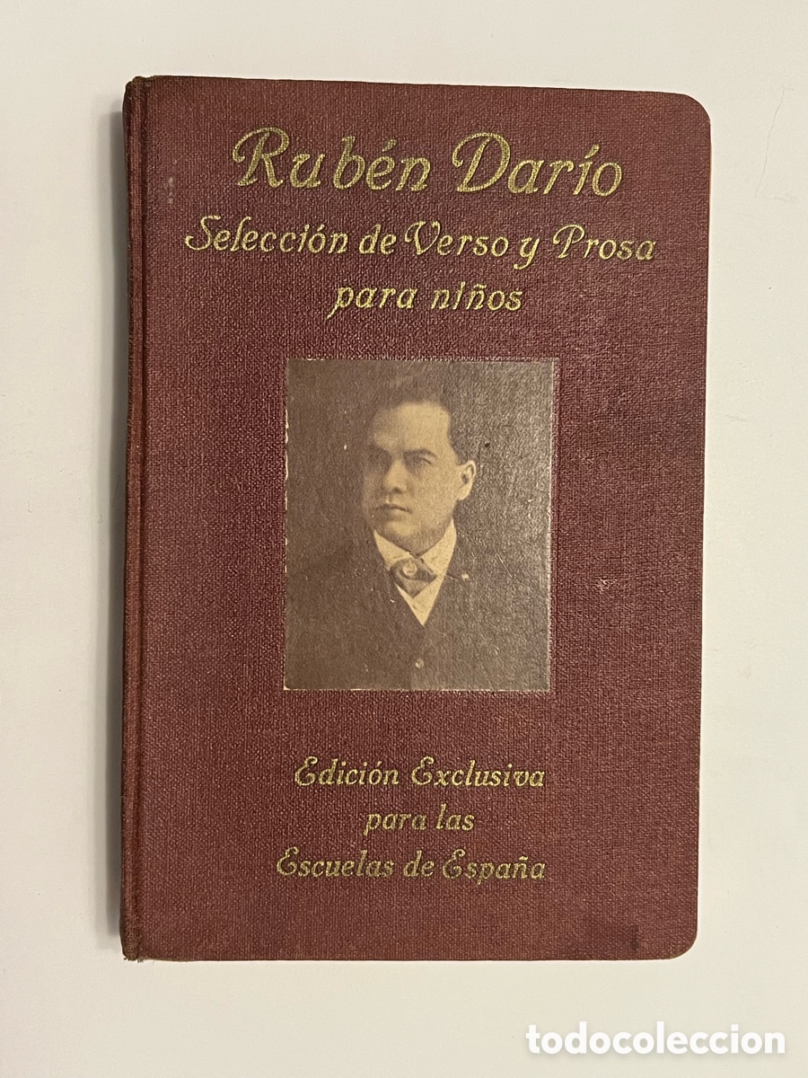 Libros antiguos: Rub&eacute;n Dar&iacute;o. Selecci&oacute;n de Versos y Prosa para Ni&ntilde;os. Juan Piedrahita (a.1936) env&iacute;o certificado 6&euro;